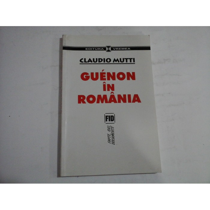 GUENON IN ROMANIA - CLAUDIO MUTTI